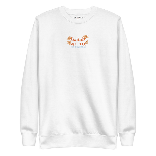 Isaiah 41:10 Unisex Premium Sweatshirt